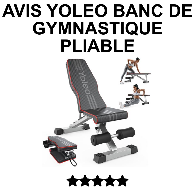 Banc De Musculation YOLEO Réglable - 7 Positions - Pour Entraînement Maison - Pliable Et Stable - 300lbs Capacité